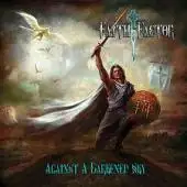 Faith Factor - Against A Darkened Sky album cover