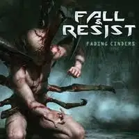 Fall and Resist - Fading Cinders album cover