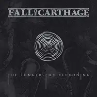 Fall of Carthage - The Longed For Reckoning album cover