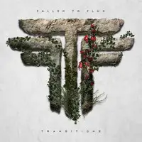 Fallen To Flux - Transitions album cover