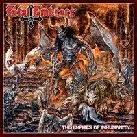 Fatal Embrace - The Empires Of Inhumanity album cover