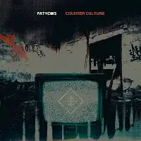 Fathoms - Counter Culture album cover