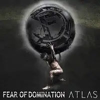 Fear Of Domination - Atlas album cover