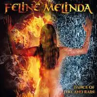 Feline Melinda - Dance Of Fire And Rain album cover