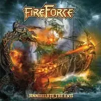 FireForce - Annihilate The Evil album cover