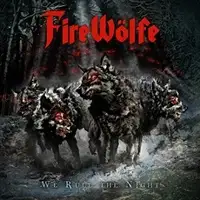 Firewolfe - We Rule the Night album cover