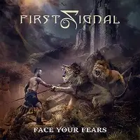 First Signal - Face Your Fears album cover