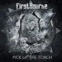 FirstBourne - Pick Up The Torch album cover