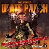 Five Finger Death Punch - The Wrong Side Of Heaven And The Righteous Side Of Hell Volume 1 album cover