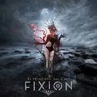 Fixion - El Principio Del Caos album cover