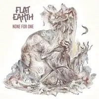 Flat Earth - None For One album cover