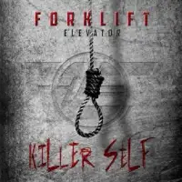 Forklift Elevator - Killerself album cover