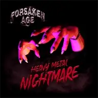 Forsaken Age - Heavy Metal Nightmare album cover