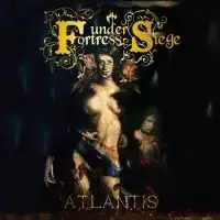 Fortress Under Siege - Atlantis album cover