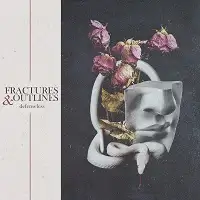 Fractures and Outlines - Defenseless album cover