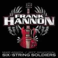 Frank Hannon - Six String Soldiers album cover