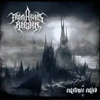 From Ashes Reborn - Existence Exiled album cover