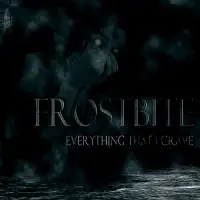 Frostbite - Everything That I Crave album cover