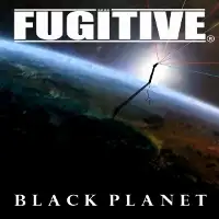 Fugitive - Black Planet album cover