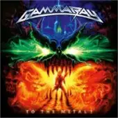 Gamma Ray - To The Metal album cover