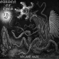 Garden Of Eyes - Arcane Haze album cover