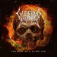 Gathering Darkness - The Heat of a Dying Sun album cover