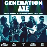 Generation Axe - The Guitars That Destroyed the World: Live in China album cover