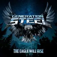 Generation Steel - The Eagle Will Rise album cover