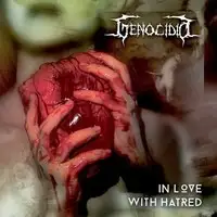 Genocidio - In Love With Hatred album cover