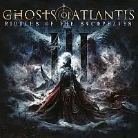 Ghosts Of Atlantis - Riddles Of The Sycophants album cover