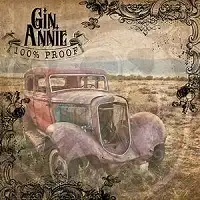 Gin Annie - 100% Proof album cover