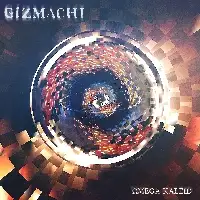 Gizmachi - Omega Kaleid album cover