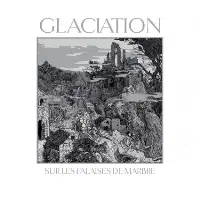 Glaciation - Sur les Falaises de Marbre (Upon the Marble Cliffs) album cover