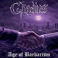 Gladius - Age of Barbarism album cover