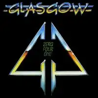 Glasgow - Zero Four One (Reissue) album cover