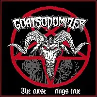 Goatsodomizer - The Curse Rings True album cover