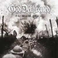 God Dethroned - The World Ablaze album cover