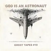 God Is An Astronaut - Ghost Tapes # 10 album cover