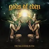 Gods of Eden - From The End of Heaven album cover