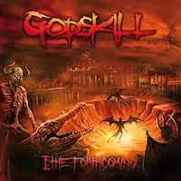 Godskill - I: The Forthcoming album cover