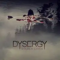 Golden Caves - Dysergy album cover