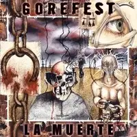 Gorefest - La Muerte (Reissue) album cover