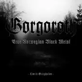 Gorgoroth - Live In Grieghallen album cover
