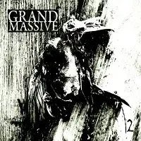 Grand Massive - 2 album cover