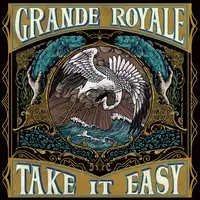 Grand Royale - Take it Easy album cover