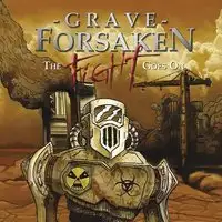 Grave Forsaken - The Fight Goes On album cover