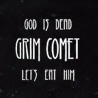 Grim Comet - God Is Dead