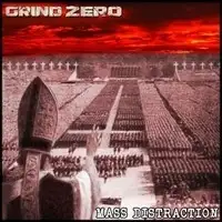 Grind Zero - Mass Distraction album cover
