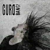 Gurd - Bang! album cover