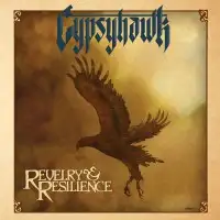 Gypsyhawk - Revelry And Resilience album cover